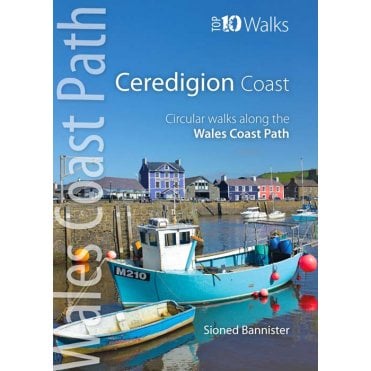 Wales Coast Path Top 10 Walks: Ceredigion Coast Path