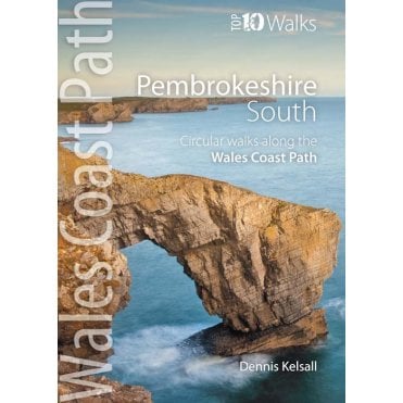 Wales Coast Path Top 10 Walks: Pembrokeshire South