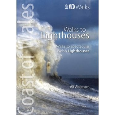Coast of Wales Top 10 Walks: Walks to Lighthouses