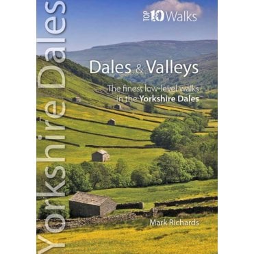 Yorkshire Dales Top 10 Walks: Dales and Valleys