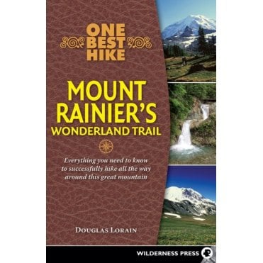 One Best Hike: Mount Rainier's Wonderland Trail