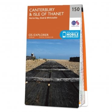 Ordnance Survey Explorer map 150 - Canterbury & the Isle of Thanet