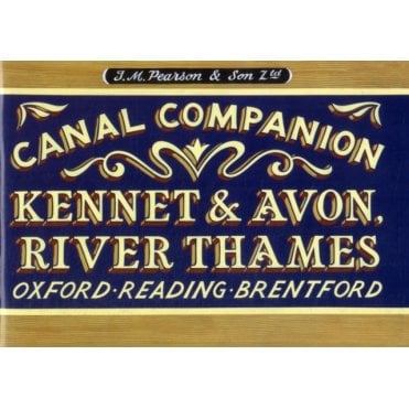 Pearson's Canal Companion - Kennet & Avon, River Thames : Ox