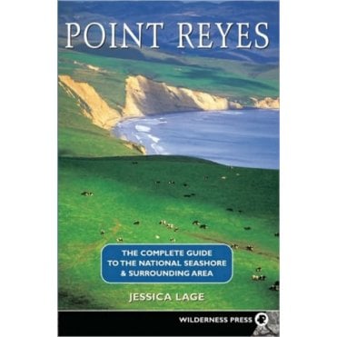 Point Reyes Complete Guide