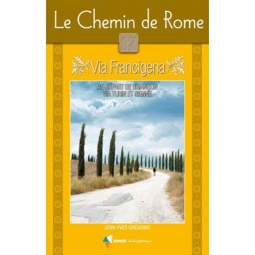 Chemin de Rome Via Francigena