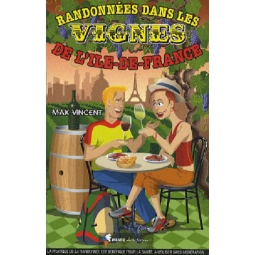 Ile-de-France randonnées dans les vignes