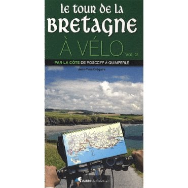Le Tour de la Bretagne à vélo: Roscoff - Quimperlé