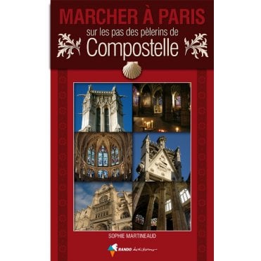 Marcher à Paris sur les pas des pèlerins de Compostelle