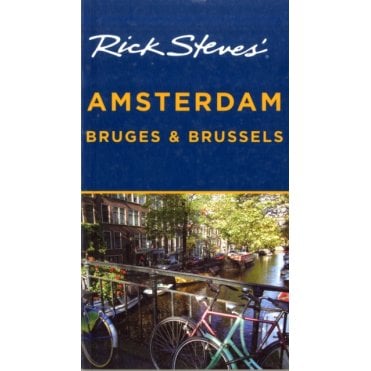 Rick Steves' Amsterdam, Bruges and Brussels
