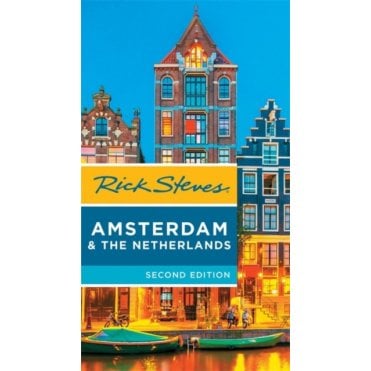 Rick Steves Amsterdam & the Netherlands, 2nd Edition