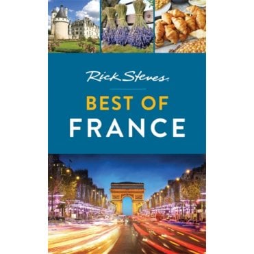 Rick Steves Best of France (First Edition)