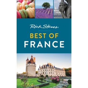 Rick Steves Best of France (Second Edition)