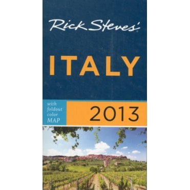 Rick Steves' Italy 2013