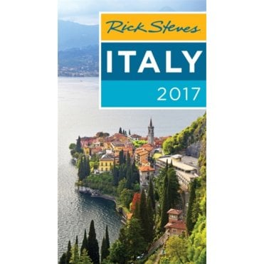 Rick Steves Italy 2017 : 2017 Edition