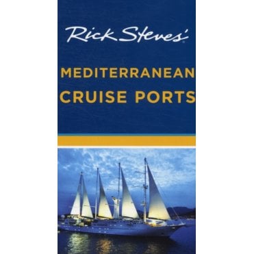 Rick Steves' Mediterranean Cruise Ports