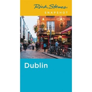 Rick Steves Snapshot Dublin (Fifth Edition)