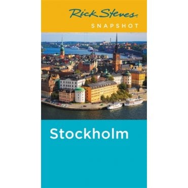 Rick Steves Snapshot Stockholm (Fourth Edition)