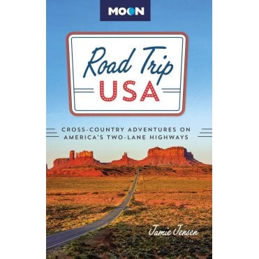 Road Trip USA: Cross-Country Adventures on America's Two-Lane Highways