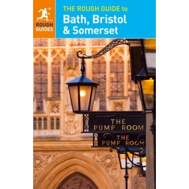 Rough Guide: Bath Bristol & Somerset