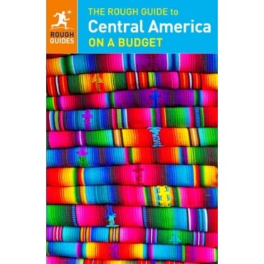 Rough Guide: Central America on a Budget