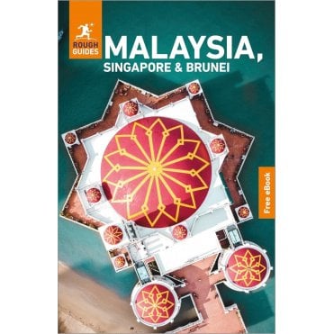 Rough Guide: Malaysia Singapore and Brunei
