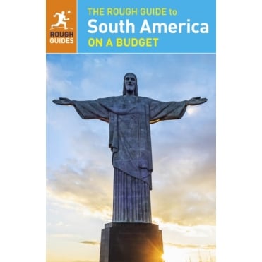 Rough Guide: South America on a Budget