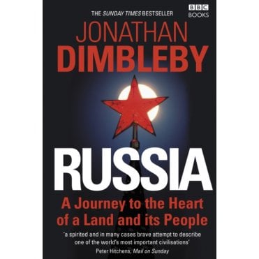 Russia : A Journey to the Heart of a Land and its People