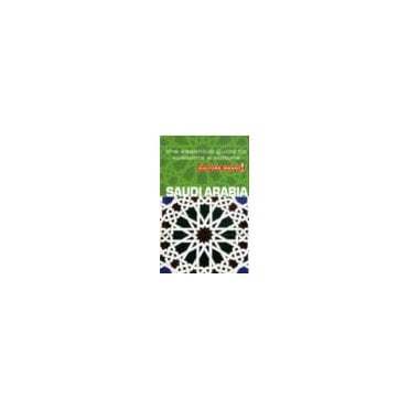 Saudi Arabia - Culture Smart! The Essential Guide to Customs & Culture