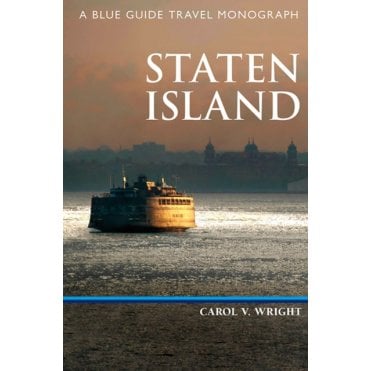 Staten Island : A Blue Guide: Travel Monograph