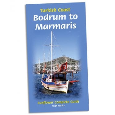 Turkish Coast: Bodrum to Marmaris: Sunflower Complete Guide