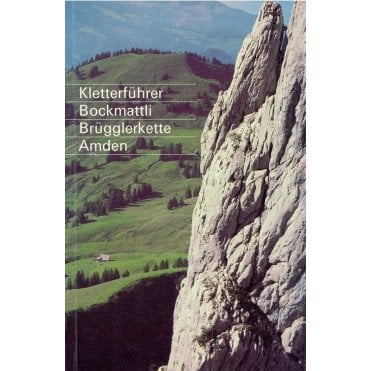 Alpine Climbing - Bockmattli - Brügglerkette - Amden (German Language)
