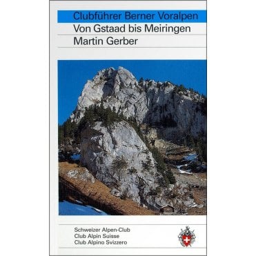 Alpine Hiking - Alpine foothills, from Gstaad to Meiringen (German Language)