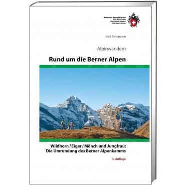 Alpine Hiking - Around the Bernese Alps (German Language)