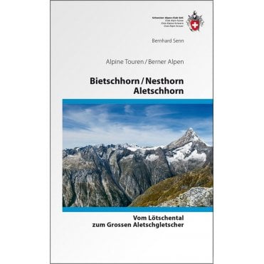 Alpine Hiking - Bietschhorn, Nesthorn, Aletschhorn (German Language)