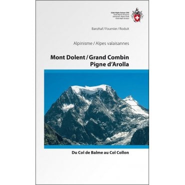 Alpine Hiking - Mont Dolent / Grand Combin / Pigne d'Arolla (French Language)