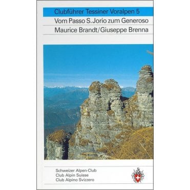 Alpine Hiking - Ticino Alps 5 (TI 5) From San Jorio pass to Generoso (German Language)