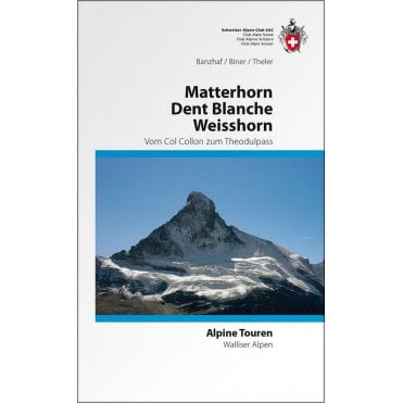 Alpine Hiking - Valais Alps -Matterhorn Dent Blanche Weisshorn, From Col Collon to Theodul Pass (German Language)