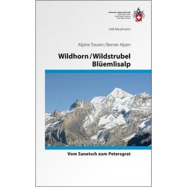 Alpine Hiking - Wildhorn/Wildstrubel/Blüemlisalp (German Language)