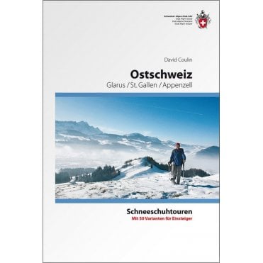 Alpine Showshoe Tours - Eastern Switzerland, Glarus / St.Gallen / Appenzell (German Language)