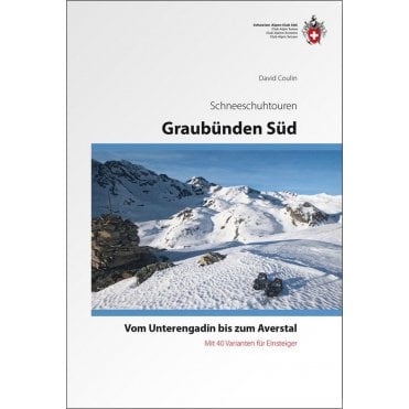 Alpine Showshoe Tours - Graubünden South (German Language)