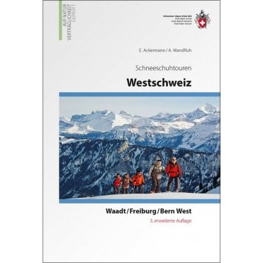 Alpine Showshoe Tours - Switzerland, Vaud / Friborg / Bern West (German Language)