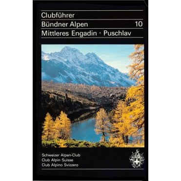 Grison Alps 10 (GR 10): Middle Engadin and Puschlav (German Language)