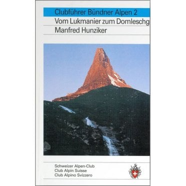 Grison Alps 2 (GR 2): From the Lukmanier to Domleschg (German Language)