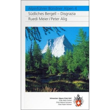 Grison Alps 4 (GR 4): Südlisches Bergell - Disgrazia (German Language)