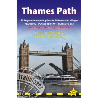 Thames Path: Trailblazer British Walking Guide : Thames Head to the Thames Barrier (London) - 99 Large-Scale Maps & Guides to 98 Towns & Villages: Planning, Places to Stay, Places to Eat