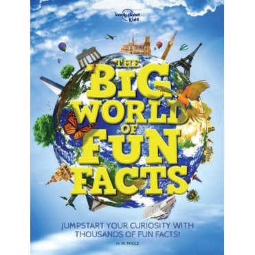 The Big World of Fun Facts (Lonely Planet Kids)