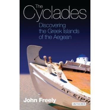 The Cyclades : Discovering the Greek Islands of the Aegean