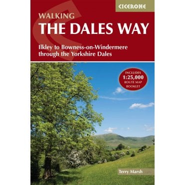 The Dales Way : From Ilkley to Bowness-on-Windermere through the Yorkshire Dales