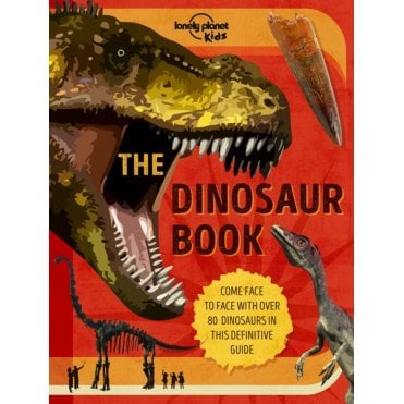 The Dinosaur Book (Lonely Planet Kids)