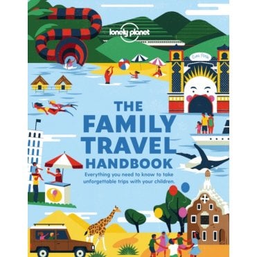 The Family Travel Handbook - Lonely Planet
